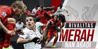 Rivalitas Manchester United vs Liverpool: Duel Abadi Dua Raksasa Inggris